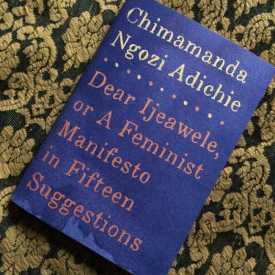 Dear Ijeawele or A feminist Manifesto in fifteen Suggestions hardcopy book by Chimamanda